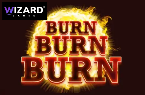 Burn Burn Burn